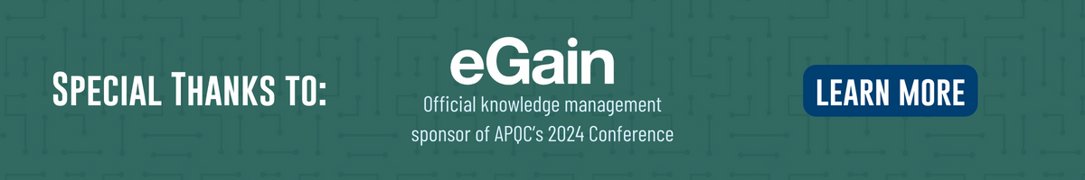 Special Thanks to eGain, the official knowledge management sponsor of APQC's 2023 conference
