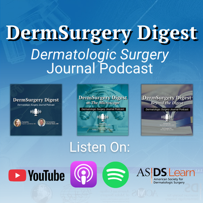 DermSurgery Digest Podcast Banner Ad
